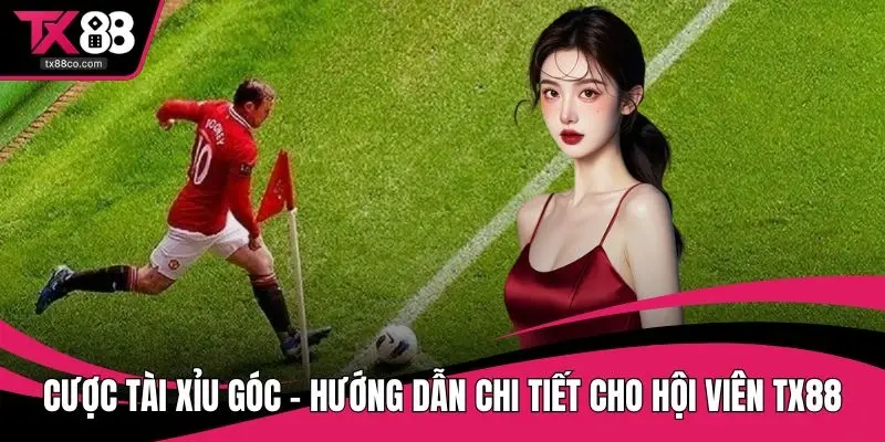 Cược tài xỉu góc