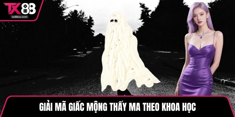 Giải mã giấc mộng thấy ma theo khoa học