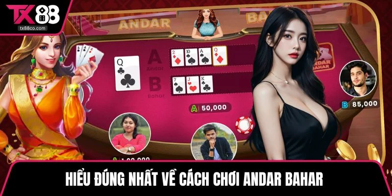 Hiểu đúng nhất về cách chơi Andar Bahar