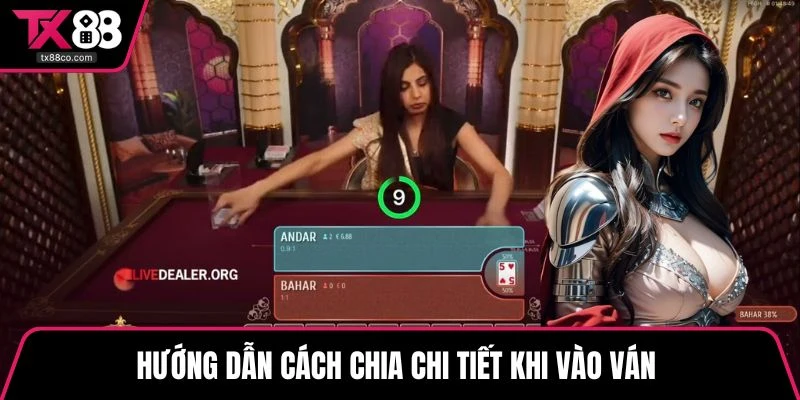 Hướng dẫn cách chia chi tiết khi vào ván